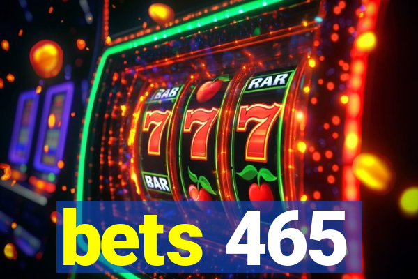 bets 465